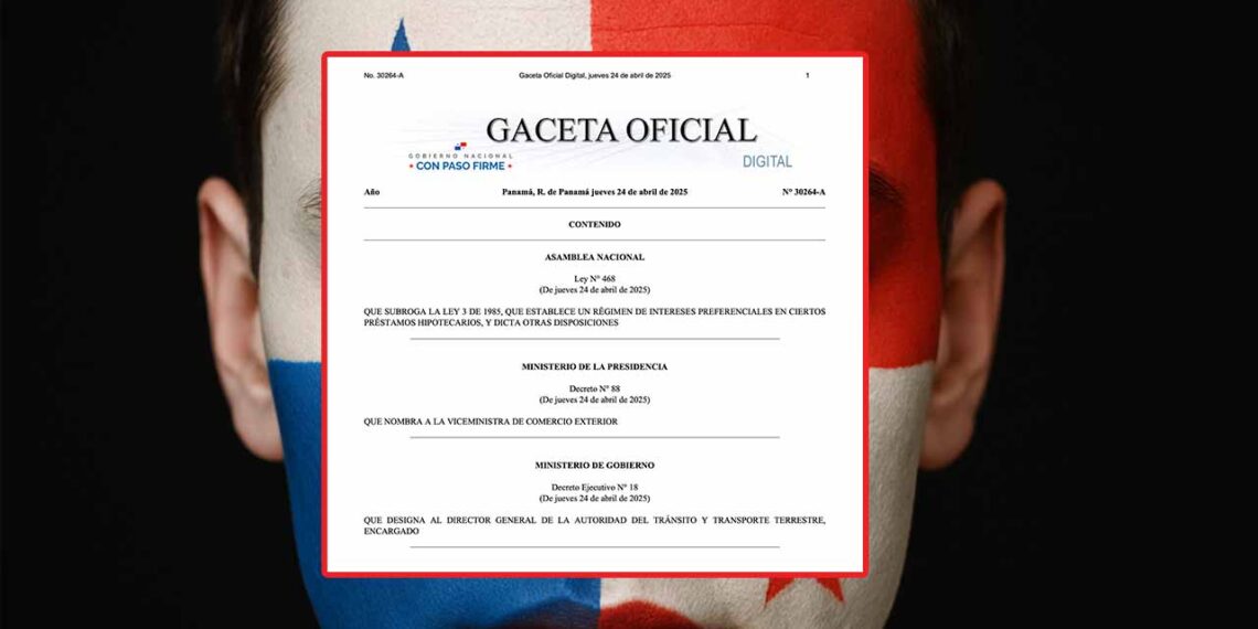 Análisis de la nueva ley 468 de 2025 y su impacto en los intereses preferenciales - tupolitica.com Panamá